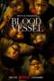 Nonton Film Blood Vessel (2023) Terbaru Nonton Film Blood Vessel (2023) Terbaru