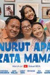 Nonton Film Nurut Apa Kata Mama (2023) Terbaru Nonton Film Nurut Apa Kata Mama (2023) Terbaru