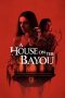 Nonton Film A House on the Bayou (2021) Terbaru Nonton Film A House on the Bayou (2021) Terbaru