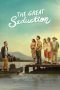 Nonton Film The Great Seduction (2023) Terbaru Nonton Film The Great Seduction (2023) Terbaru
