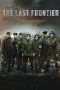 Nonton Film The Last Frontier (2020) Terbaru Nonton Film The Last Frontier (2020) Terbaru