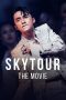 Nonton Film Sky Tour: The Movie (2020) Terbaru Nonton Film Sky Tour: The Movie (2020) Terbaru
