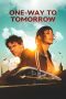 Nonton Film One-Way to Tomorrow (2020) Terbaru Nonton Film One-Way to Tomorrow (2020) Terbaru