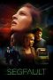 Nonton Film Segfault (2018) Terbaru Nonton Film Segfault (2018) Terbaru