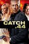 Nonton Film Catch.44 (2011) Terbaru Nonton Film Catch.44 (2011) Terbaru
