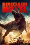 Nonton Film Dinosaur Hotel (2021) Terbaru Nonton Film Dinosaur Hotel (2021) Terbaru