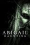 Nonton Film Abigail Haunting (2020) Terbaru Nonton Film Abigail Haunting (2020) Terbaru