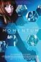 Nonton Film Momentum (2015) Terbaru Nonton Film Momentum (2015) Terbaru