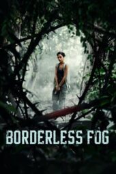Nonton Film Borderless Fog (2024) Terbaru Nonton Film Borderless Fog (2024) Terbaru
