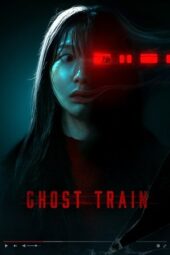 Nonton Film Ghost Train (2025) Terbaru