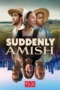 Nonton Film Suddenly Amish (2026) Terbaru Nonton Film Suddenly Amish (2026) Terbaru