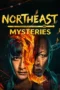 Nonton Film Northeast Mysteries (2026) Terbaru Nonton Film Northeast Mysteries (2026) Terbaru