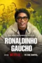 Nonton Film Ronaldinho: The One and Only (2026) Terbaru Nonton Film Ronaldinho: The One and Only (2026) Terbaru