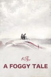 Nonton Film A Foggy Tale (2025) Terbaru
