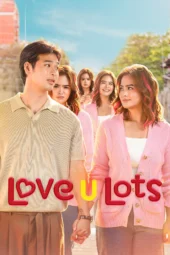 Nonton Film Love U Lots (2026) Terbaru