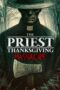 Nonton Film The Priest: Thanksgiving Massacre (2025) Terbaru Nonton Film The Priest: Thanksgiving Massacre (2025) Terbaru
